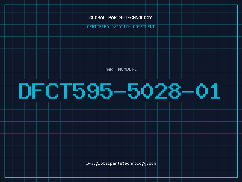 Aviation Part DFCT595-5028-01