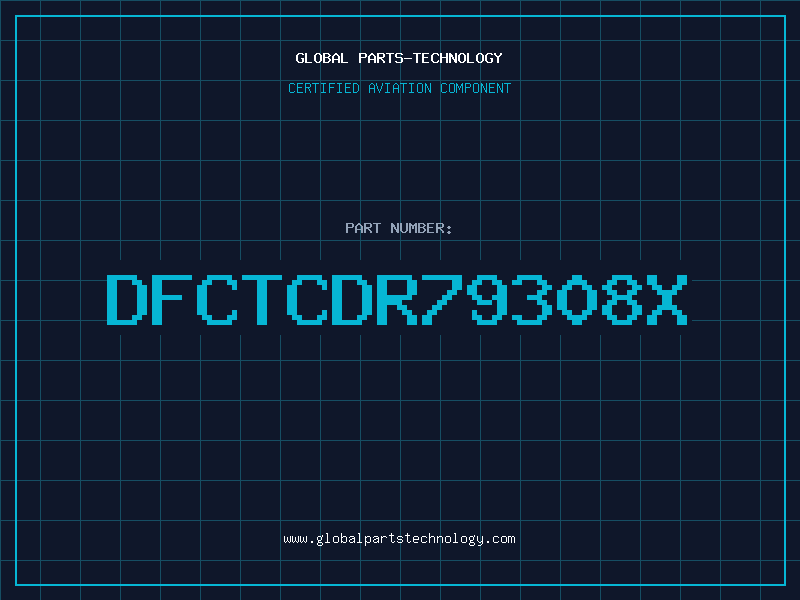 Aviation Part DFCTCDR79308X