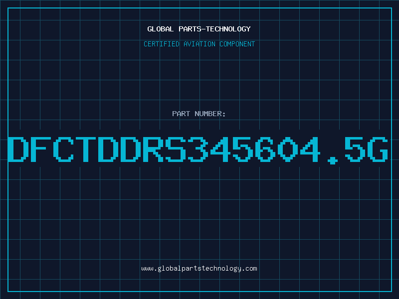Aviation Part DFCTDDRS345604.5G