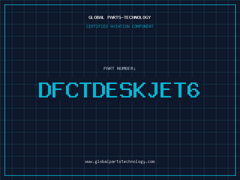 Aviation Part DFCTDESKJET6