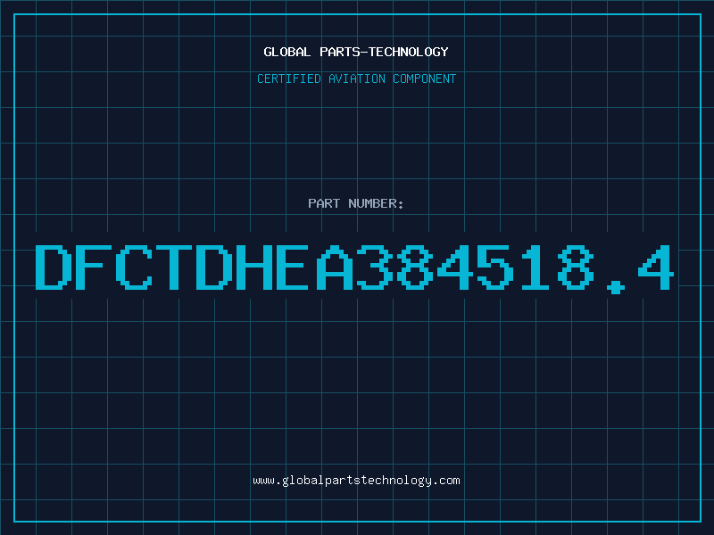 Aviation Part DFCTDHEA384518.4