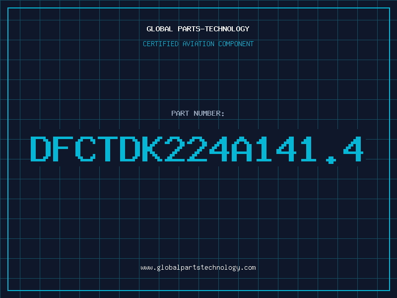 Aviation Part DFCTDK224A141.4