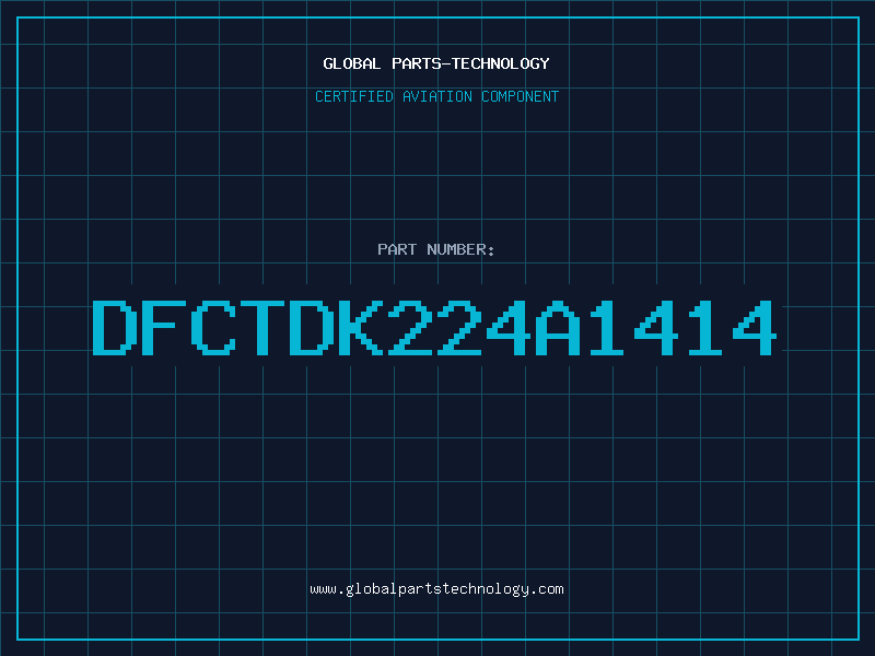 Aviation Part DFCTDK224A1414