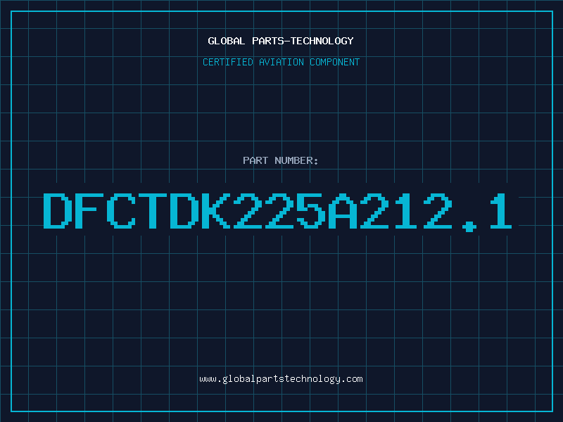 Aviation Part DFCTDK225A212.1