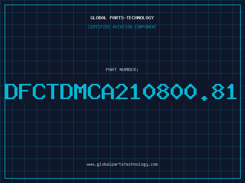 Aviation Part DFCTDMCA210800.81