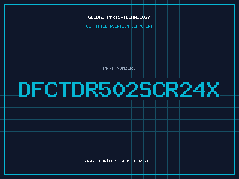 Aviation Part DFCTDR502SCR24X