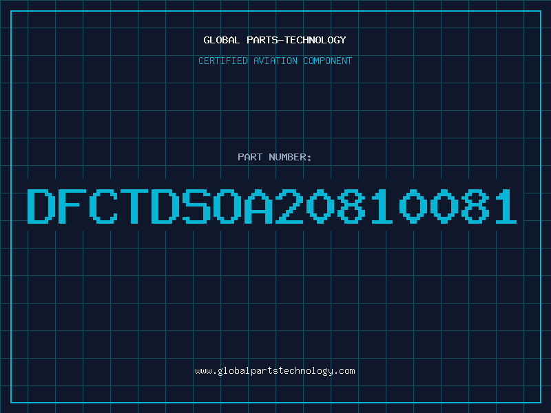 Aviation Part DFCTDSOA20810081
