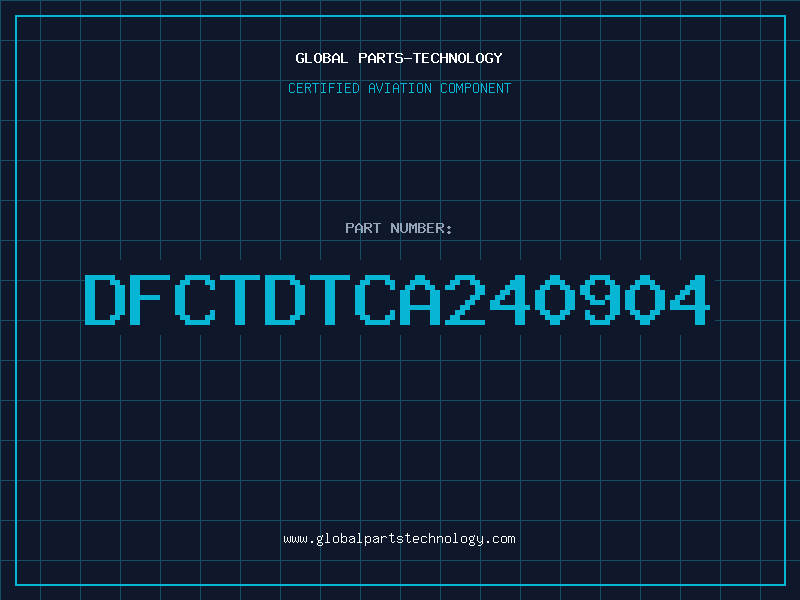 Aviation Part DFCTDTCA240904