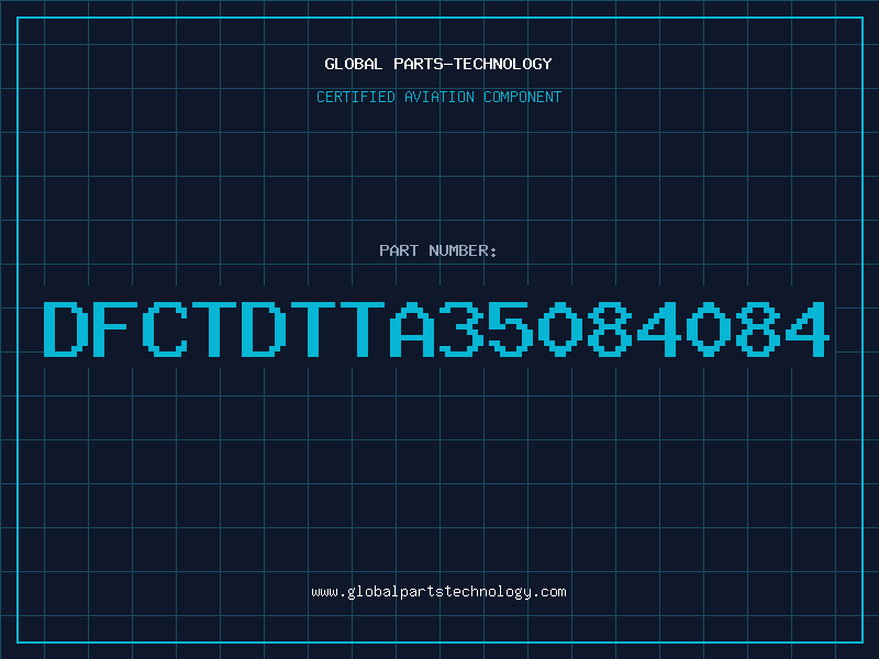 Aviation Part DFCTDTTA35084084