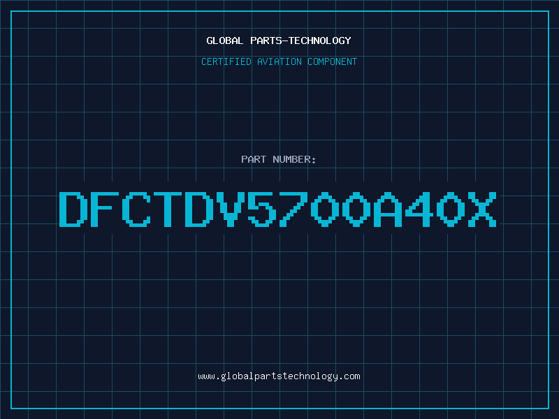 Aviation Part DFCTDV5700A40X