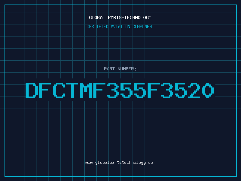 Aviation Part DFCTMF355F3520