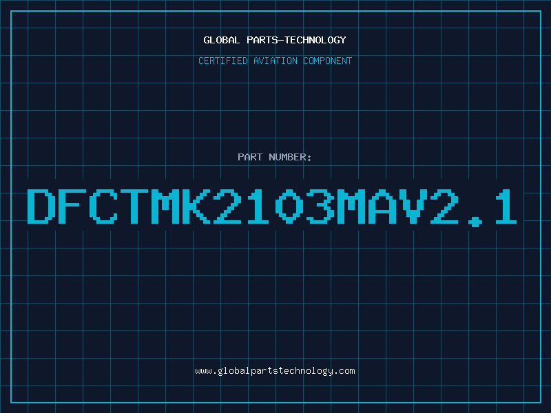 Aviation Part DFCTMK2103MAV2.1