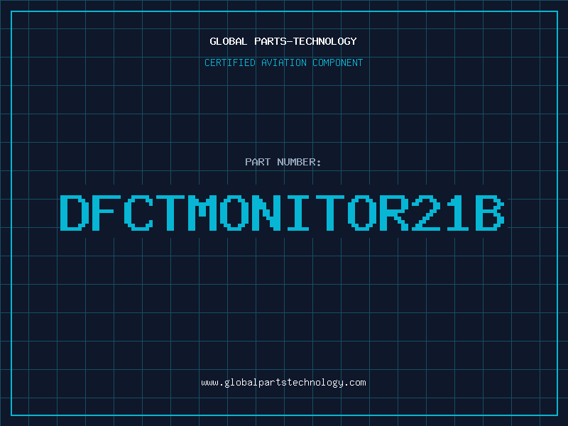 Aviation Part DFCTMONITOR21B