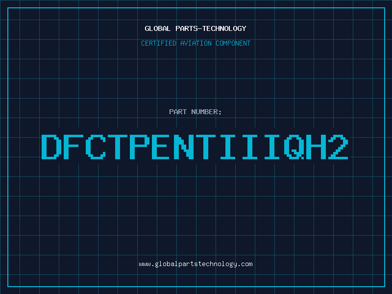 Aviation Part DFCTPENTIIIQH2