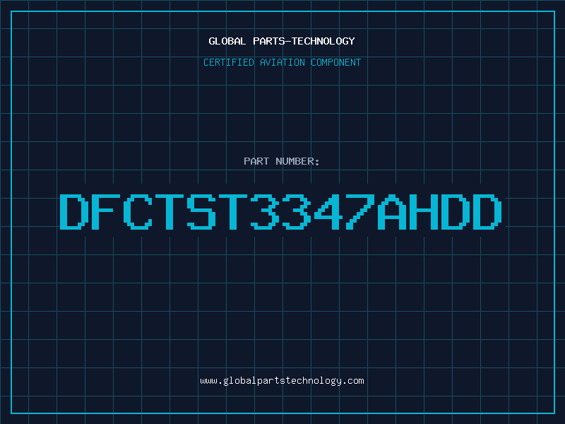 Aviation Part DFCTST3347AHDD