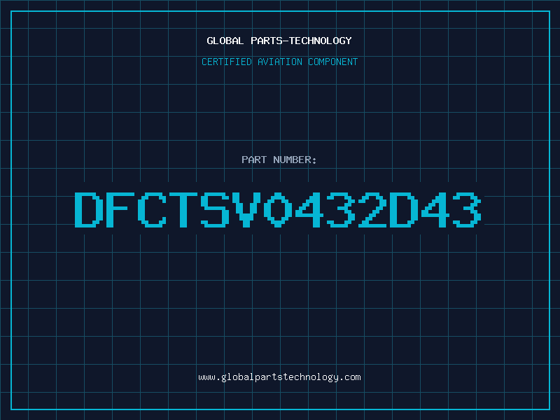 Aviation Part DFCTSV0432D43