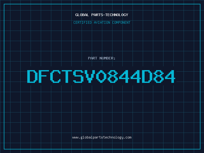 Aviation Part DFCTSV0844D84