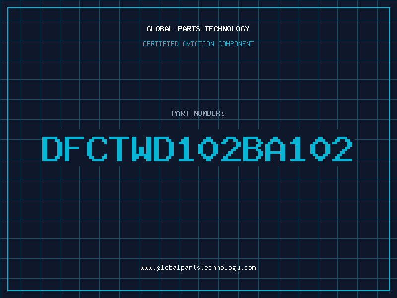 Aviation Part DFCTWD102BA102