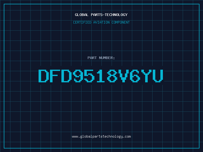 Aviation Part DFD9518V6YU