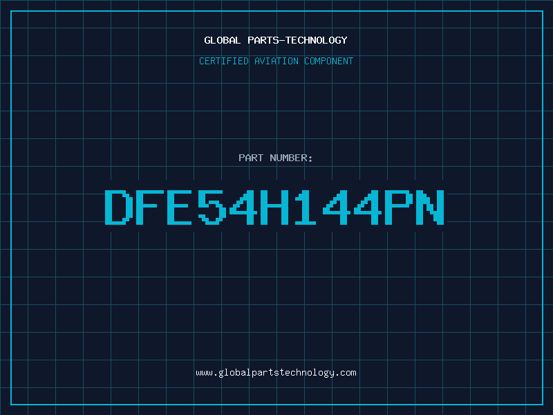 Aviation Part DFE54H144PN