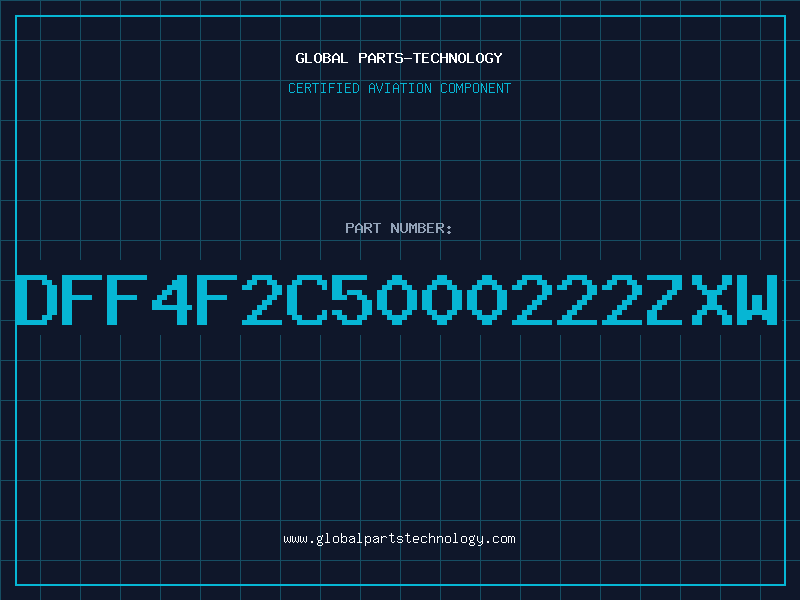 Aviation Part DFF4F2C5000222ZXW