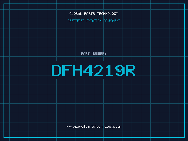 Aviation Part DFH4219R