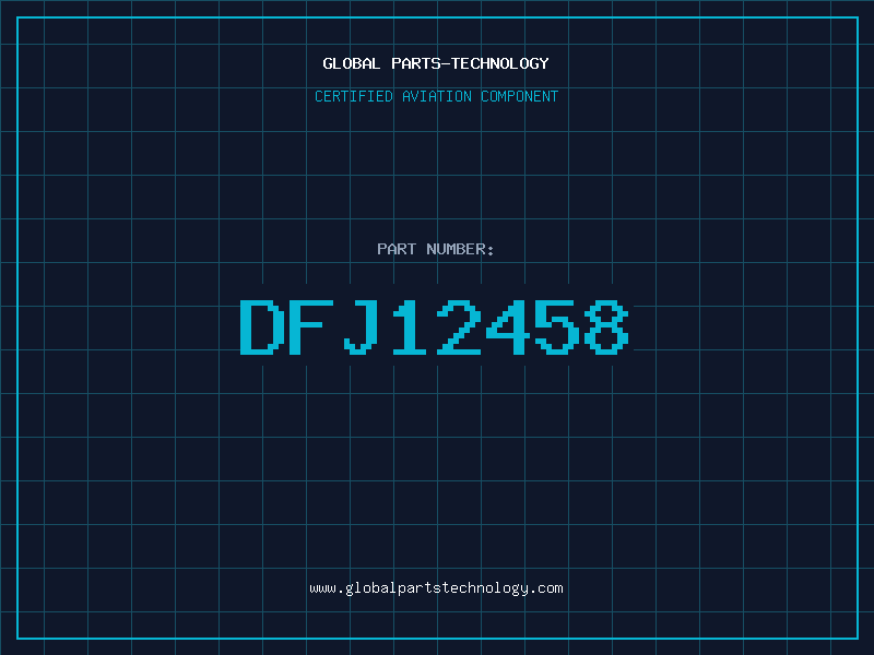 Aviation Part DFJ12458