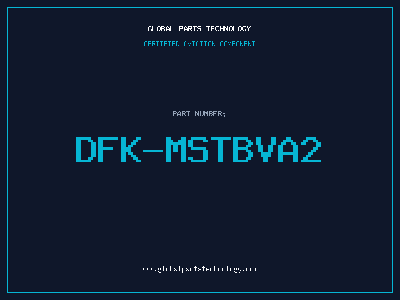 Aviation Part DFK-MSTBVA2