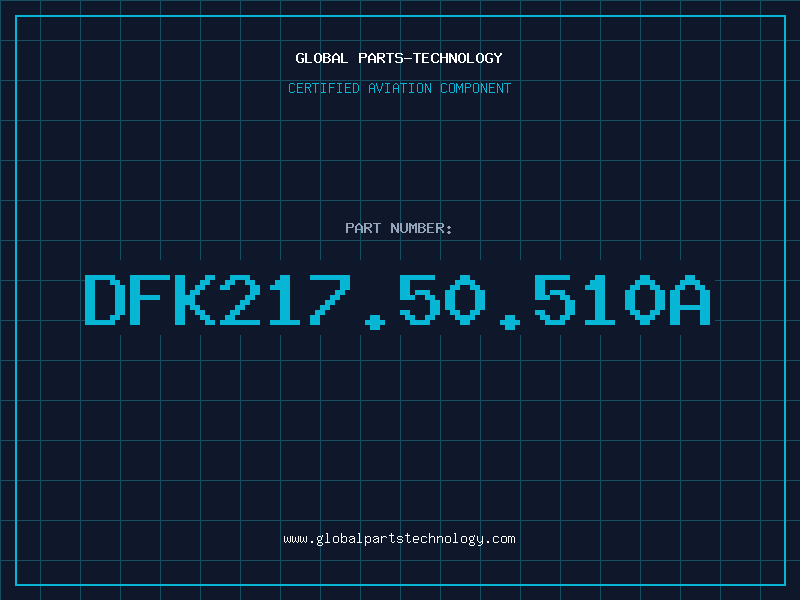 Aviation Part DFK217.50.510A