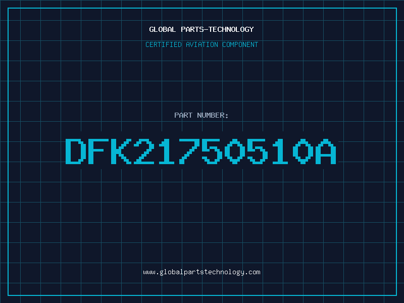 Aviation Part DFK21750510A