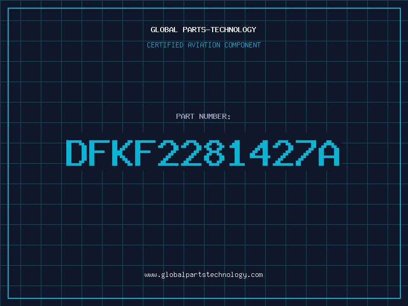 Aviation Part DFKF2281427A