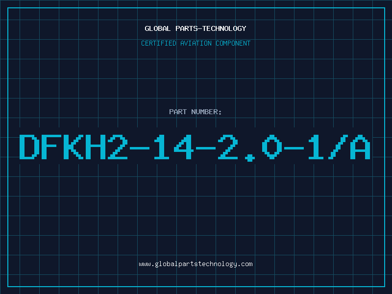 Aviation Part DFKH2-14-2.0-1/A