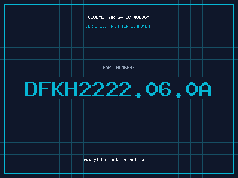 Aviation Part DFKH2222.06.0A