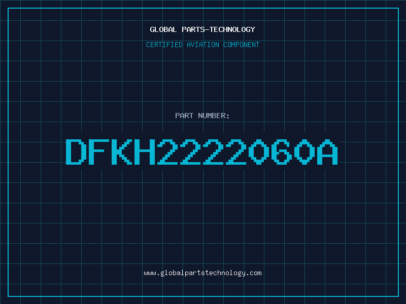 Aviation Part DFKH2222060A