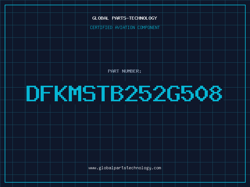 Aviation Part DFKMSTB252G508