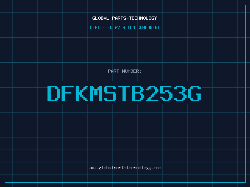 Aviation Part DFKMSTB253G