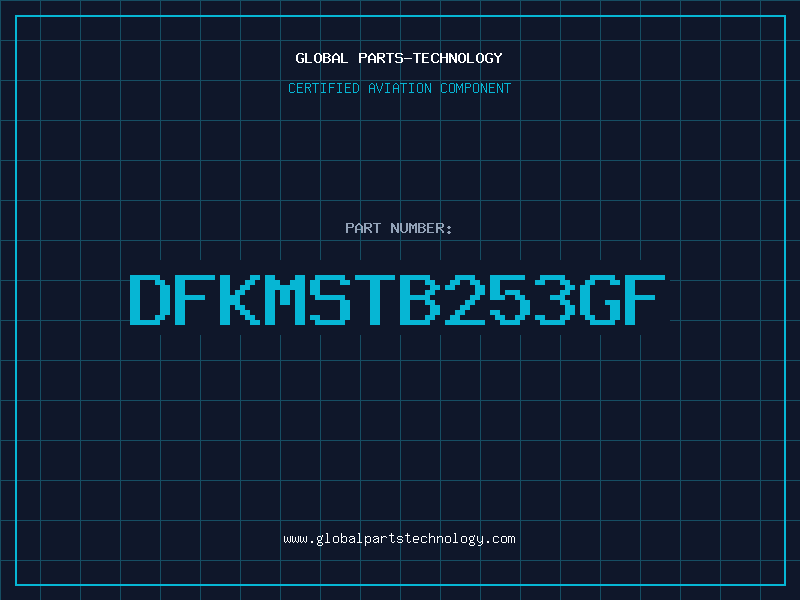 Aviation Part DFKMSTB253GF