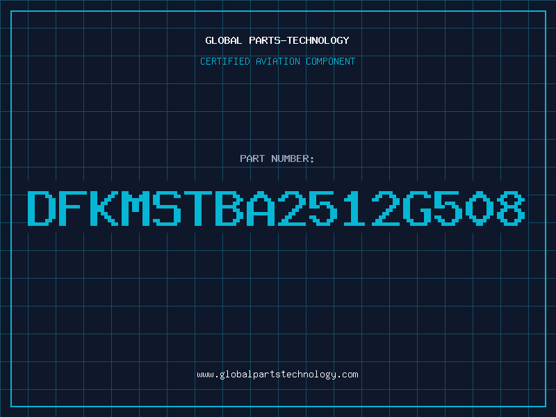 Aviation Part DFKMSTBA2512G508