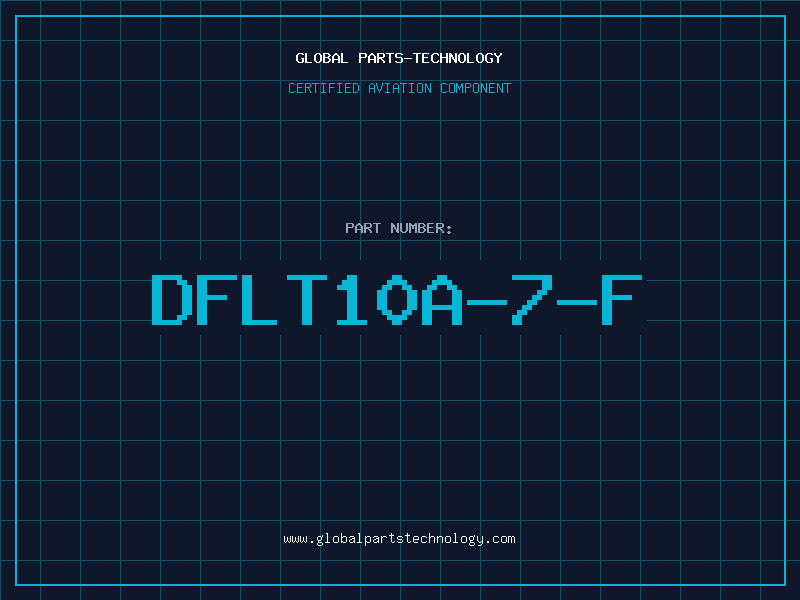 Aviation Part DFLT10A-7-F