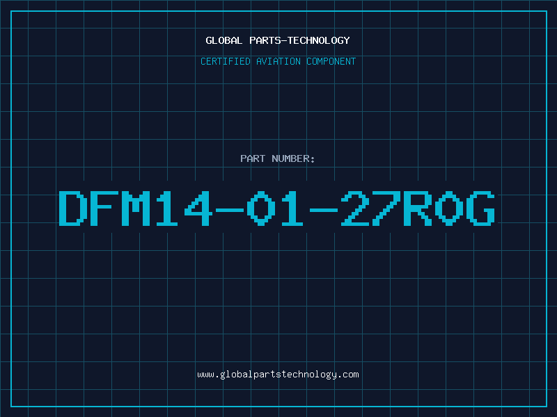 Aviation Part DFM14-01-27R0G