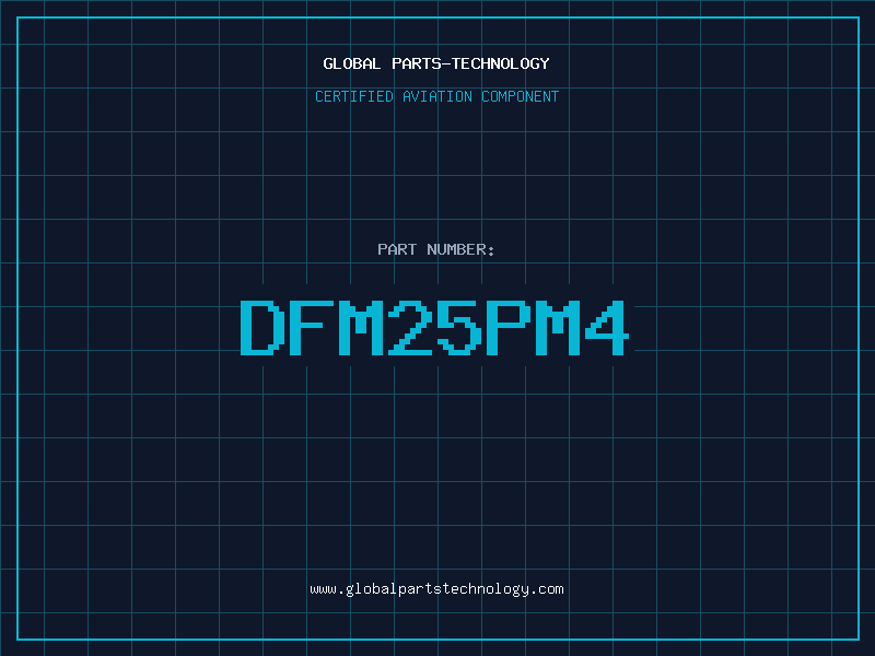 Aviation Part DFM25PM4