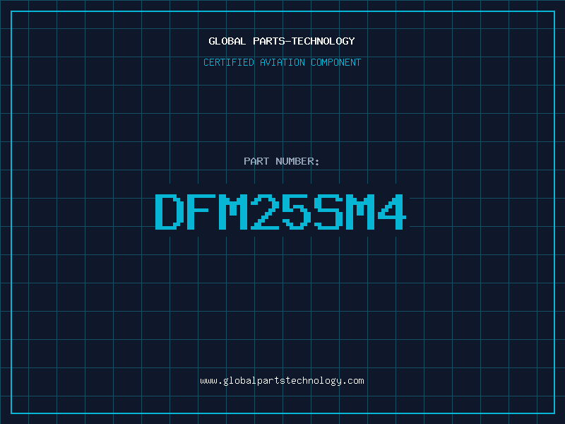 Aviation Part DFM25SM4