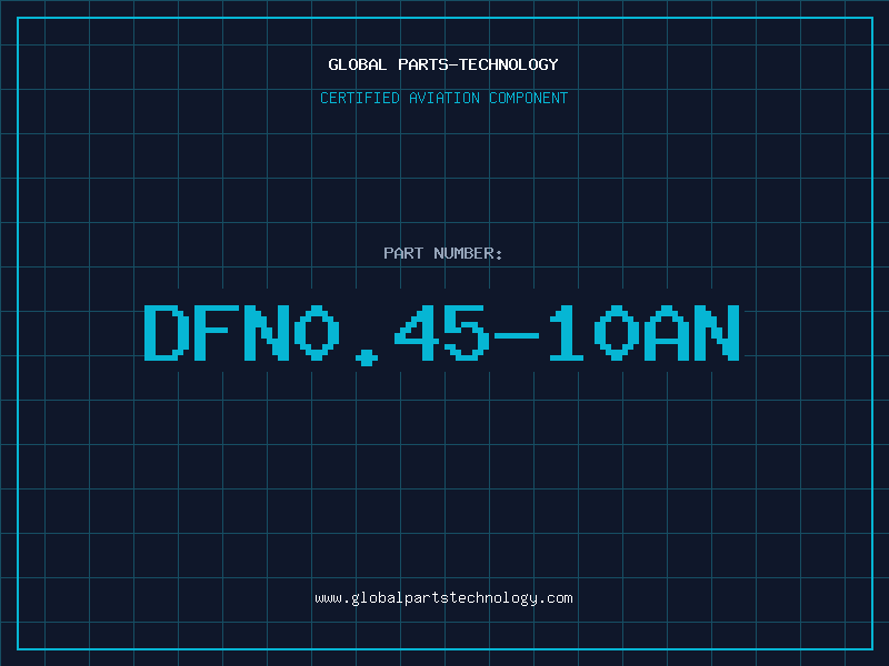 Aviation Part DFN0.45-10AN