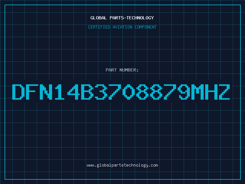 Aviation Part DFN14B3708879MHz