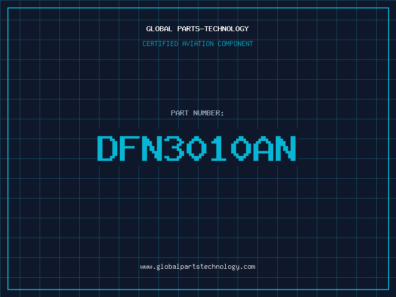 Aviation Part DFN3010AN