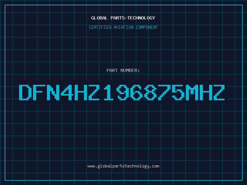 Aviation Part DFN4HZ196875MHZ