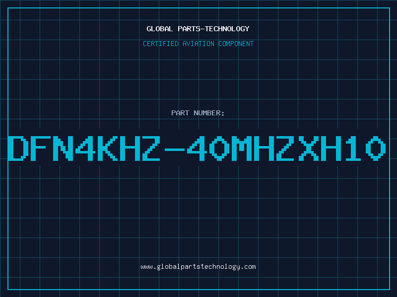 Aviation Part DFN4KHZ-40MHZXH10