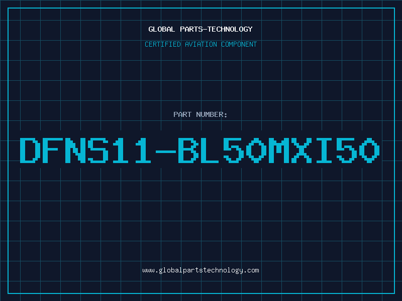 Aviation Part DFNS11-BL50MXI50
