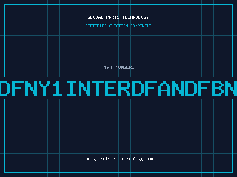 Aviation Part DFNY1INTERDFANDFBN