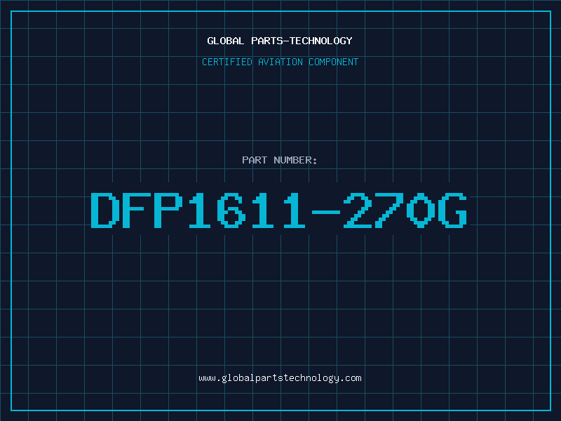 Aviation Part DFP1611-270G
